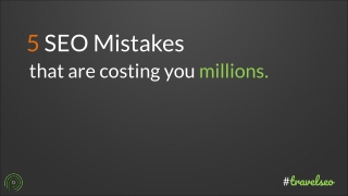 5 SEO Mistakes