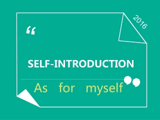 SELF-INTRODUCTION