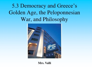 5.3 Democracy and Greece’s Golden Age, the Peloponnesian War, and Philosophy