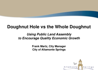 Doughnut Hole vs the Whole Doughnut Using Public Land Assembly