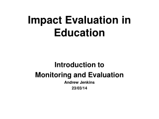 Impact Evaluation in Education