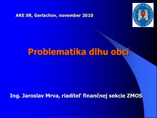 Ing. Jaroslav Mrva, riaditeľ finančnej sekcie ZMOS