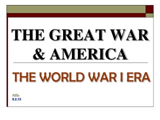 THE GREAT WAR &amp; AMERICA