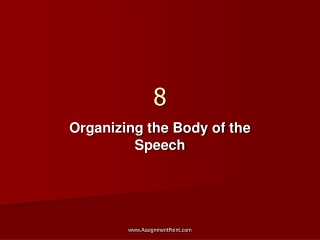 Organizing the Body of the Speech