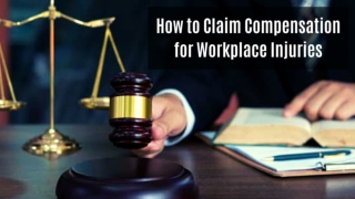 How to Claim Compensation for Workplace Injuries