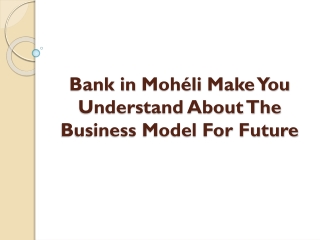 Bank in Mohéli Make You Understand About The Business Model For Future