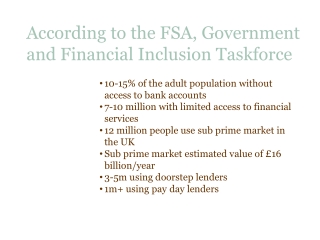 10-15% of the adult population without access to bank accounts