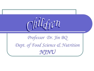 Professor Dr. Jin BQ Dept. of Food Science &amp; Nutrition NJNU