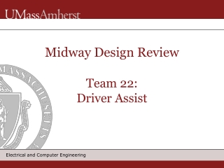 Midway Design Review Team 22: Driver Assist