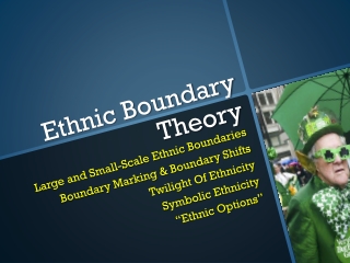 Ethnic Boundary Theory