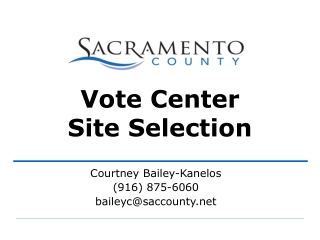 Courtney Bailey- Kanelos (916) 875-6060 baileyc@saccounty