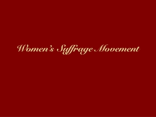 Women’s Suffrage Movement