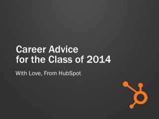 Career Advice for the Class of 2014