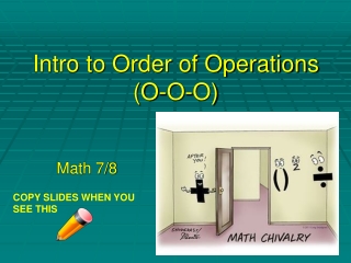 Intro to Order of Operations (O-O-O)