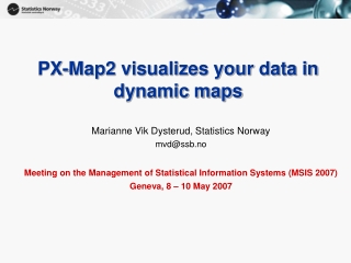 PX-Map2 visualizes your data in dynamic maps