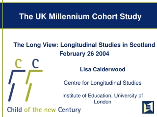 The UK Millennium Cohort Study