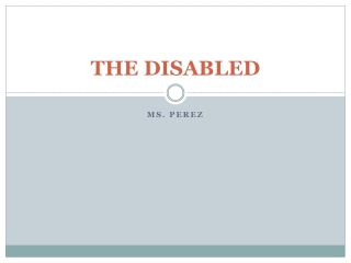 THE DISABLED