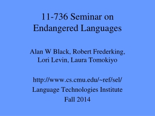 11-736 Seminar on Endangered Languages