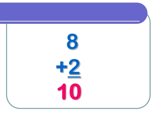 8 + 2