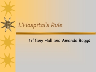 L’Hospital’s Rule