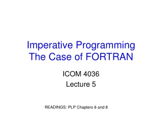 Imperative Programming The Case of FORTRAN