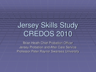 Jersey Skills Study CREDOS 2010