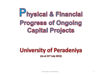 P hysical &amp; Financial Progress of Ongoing Capital Projects