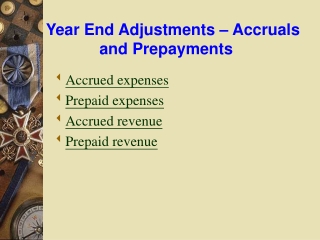 Year End Adjustments – Accruals and Prepayments