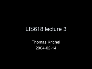 LIS618 lecture 3