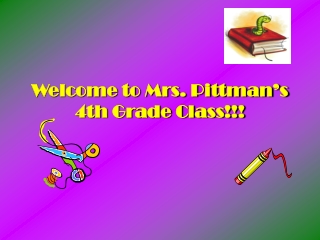 Welcome to Mrs. Pittman’s 4th Grade Class!!!