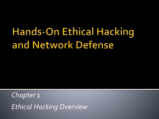 Hands-On Ethical Hacking and Network Defense