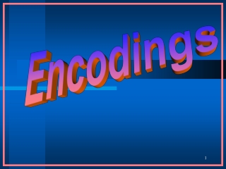 Encodings