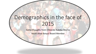 Demographics in the face of 2015