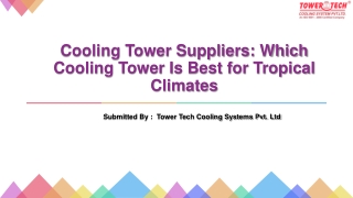 Cooling Tower Suppliers: Which Cooling Tower Is Best for Tropical Climates