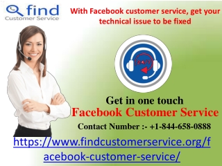 With Facebook customer service, get your technical issue to be fixed