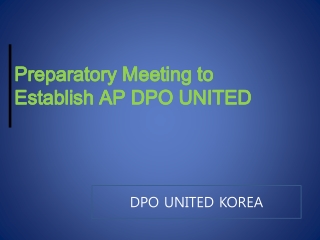 Preparatory Meeting to Establish AP DPO UNITED