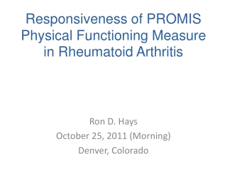 Responsiveness of PROMIS Physical Functioning Measure in Rheumatoid Arthritis