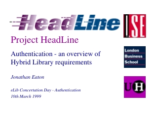 Authentication - an overview of Hybrid Library requirements Jonathan Eaton