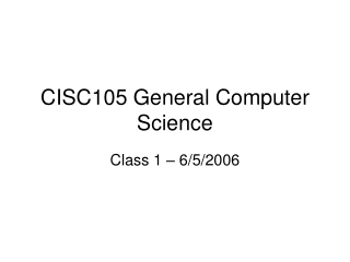 CISC105 General Computer Science