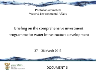 Briefing on the comprehensive investment programme for water infrastructure development