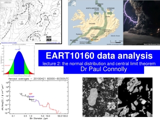 EART10160 data analysis lecture 2: the normal distribution and central limit theorem