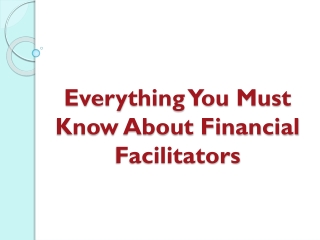 Everything You Must Know About Financial Facilitators