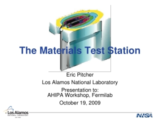 The Materials Test Station