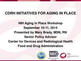 CDRH Initiatives for aging in place