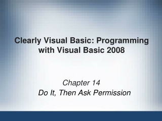 Clearly Visual Basic: Programming with Visual Basic 2008