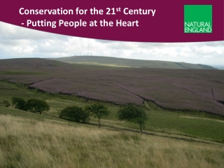 Conservation for the 21 st Century - Putting People at the Heart