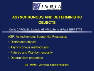 ASYNCHRONOUS AND DETERMINISTIC OBJECTS