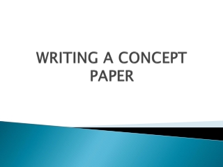WRITING A CONCEPT PAPER