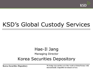 Hae-Il Jang Managing Director Korea Securities Depository