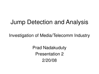 Jump Detection and Analysis Investigation of Media/Telecomm Industry